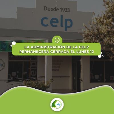 Hoy la CELP estará cerrada